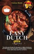 Easy Dutch Oven Cooking di Gastone Butala edito da Gastone Butala