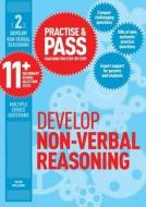 Practise & Pass 11+ Level Two: Develop Non-verbal Reasoning di Peter Williams edito da Crimson Publishing
