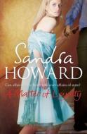 A Matter of Loyalty di Sandra Howard edito da Simon & Schuster Ltd