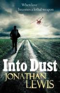 Into Dust di Jonathan Lewis edito da Random House