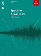 Specimen Aural Tests, Grade 8 With 2 Cds di ABRSM edito da Associated Board Of The Royal Schools Of Music