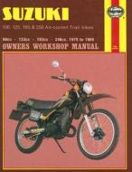 Suzuki 100, 125, 185 & 250 Air-Cooled Trail Bikes (79 - 89) di Haynes Publishing edito da Haynes Publishing