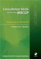 Consultation Skills For The New Mrcgp di Prashini Naidoo, Clive Monkley edito da Scion Publishing Ltd