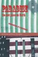 Paradise: The Last Place on Earth di Scott Morgan edito da Livingston Press (AL)