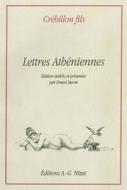 Lettres Atheniennes di Claude-Prosper Jolyot De Crebillon edito da KLINCKSIECK