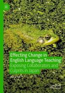 Effecting Change in English Language Teaching di Glenn Toh edito da Springer-Verlag GmbH
