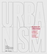 Basics of Urbanism di AGLA E DEGROS edito da Park Books
