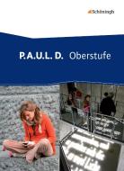 P.A.U.L. (Paul) D. Schülerband. Oberstufe edito da Schoeningh Verlag Im