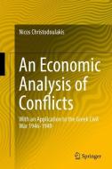 An Economic Analysis of Conflicts di Nicos Christodoulakis edito da Springer-Verlag GmbH