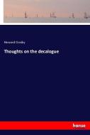 Thoughts on the decalogue di Howard Crosby edito da hansebooks