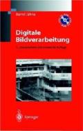 Digitale Bildverarbeitung di Bernd Jdhne edito da Springer