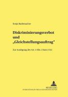 Diskriminierungsverbot und «Gleichstellungsauftrag» di Sonja Rademacher edito da Lang, Peter GmbH