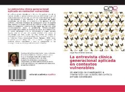 La entrevista clínica generacional aplicada en contextos vulnerables di Angie Paola Román Cárdenas edito da EAE