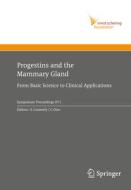 Progestins and the Mammary Gland edito da Springer Berlin Heidelberg
