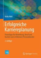 Erfolgreiche Karriereplanung di Heiko Mell edito da Springer Berlin Heidelberg