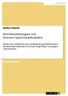 Investmentstrategien von Venture-Capital-Gesellschaften di Stefan Petzolt edito da GRIN Publishing