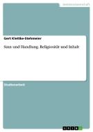 Sinn Und Handlung. Religiositat Und Inhalt di Gert Klettke-Stehmeier edito da Grin Verlag Gmbh