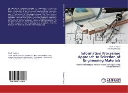 Information Processing Approach to Selection of Engineering Materials di Enoch Musyoka, Hendricah Lisutsa edito da LAP Lambert Academic Publishing