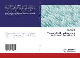 Thermo-fluid performance of internal finned tube di Dipti Prasad Mishra, Kailash Mohapatra edito da LAP Lambert Academic Publishing