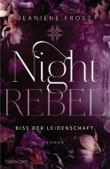 Night Rebel 2 - Biss der Leidenschaft di Jeaniene Frost edito da Blanvalet Taschenbuchverl