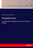 The golden Pomp di Arthur Thomas Quiller-Couch edito da hansebooks