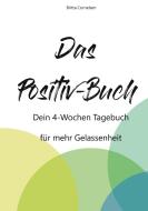 Das Positiv-Buch di Britta Cornelsen edito da Books on Demand
