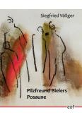 Pilzfreund Bielers Posaune di Siegfried Völlger edito da Books on Demand