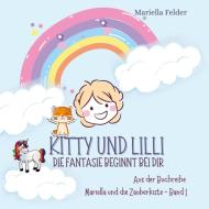Kitty und Lilli di Mariella Felder edito da Books on Demand