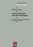 Soziale Netzwerke nach der Verwitwung di Betina Hollstein edito da VS Verlag für Sozialwissenschaften