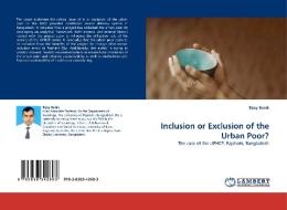 Inclusion or Exclusion of the Urban Poor? di Bijoy Banik edito da LAP Lambert Academic Publishing