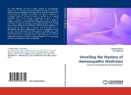 Unveiling the Mystery of Homoeopathic Medicines di Tanmoy Maity, C. R. Mahata edito da LAP Lambert Academic Publishing