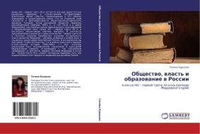 Obschestwo, wlast' i obrazowanie w Rossii di Galina Kurshewa edito da LAP LAMBERT Academic Publishing