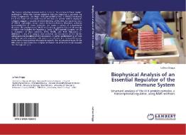 Biophysical Analysis of an Essential Regulator of the Immune System di LaTese Briggs edito da LAP Lambert Acad. Publ.