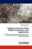 Cellulase Enzyme Using POME- Production and Application di Shah Samiur Rashid, Md. Zahangir Alam edito da LAP Lambert Academic Publishing