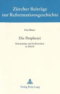 Die Prophezei di Fritz Büsser edito da Lang, Peter