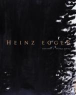 Heinz Egger di Sabine Arlitt, Hans Baumann, Werner Morlang edito da Richter|fey Verlag Gmbh