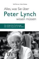 Alles, was Sie über Peter Lynch wissen müssen di Rolf Morrien, Heinz Vinkelau edito da Finanzbuch Verlag