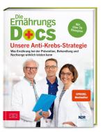 Die Ernährungs-Docs - Unsere Anti-Krebs-Strategie di Jörn Klasen, Matthias Riedl, Silja Schäfer edito da ZS Verlag
