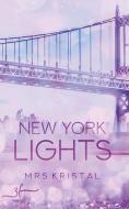 New York Lights di Mrs Kristal edito da Zeilenfluss