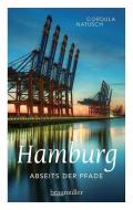 Hamburg abseits der Pfade (Jumboband) di Cordula Natusch edito da Braumüller GmbH