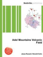 Adel Mountains Volcanic Field edito da Book On Demand Ltd.