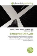 Enterprise Life Cycle di #Miller,  Frederic P. Vandome,  Agnes F. Mcbrewster,  John edito da Vdm Publishing House