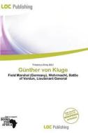 G Nther Von Kluge edito da Loc Publishing