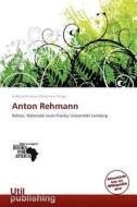 Anton Rehmann edito da Betascript Publishing