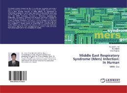 Middle East Respiratory Syndrome (Mers) Infection: In Human di Kuldip Dhumal, Atul Mohite, Vivek Satpute edito da LAP Lambert Academic Publishing