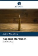 NAGORNO-KARABACH di ANDREJ TIHOMIROW edito da LIGHTNING SOURCE UK LTD
