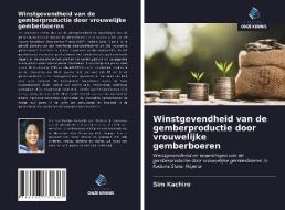 Winstgevendheid van de gemberproductie door vrouwelijke gemberboeren di Sim Kachiro edito da Uitgeverij Onze Kennis