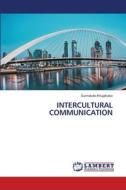 INTERCULTURAL COMMUNICATION di Sunnatullo Khujakulov edito da LAP LAMBERT Academic Publishing