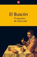 El Buscon di Francisco De Quevedo edito da Punto de Lectura
