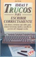 Ideas y Trucos Para Escribir Correctamente di Jose Serra edito da ROBIN BOOKS
